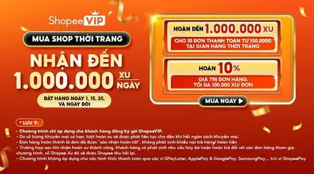 ShopeeVIP Hoàn Xu Thời Trang — Đến 1 Triệu Xu Mỗi Ngày