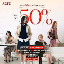 [ACFC] Siêu Deal Ngành Hàng – Giảm Đến 50% + Mã Giảm Thêm 150K